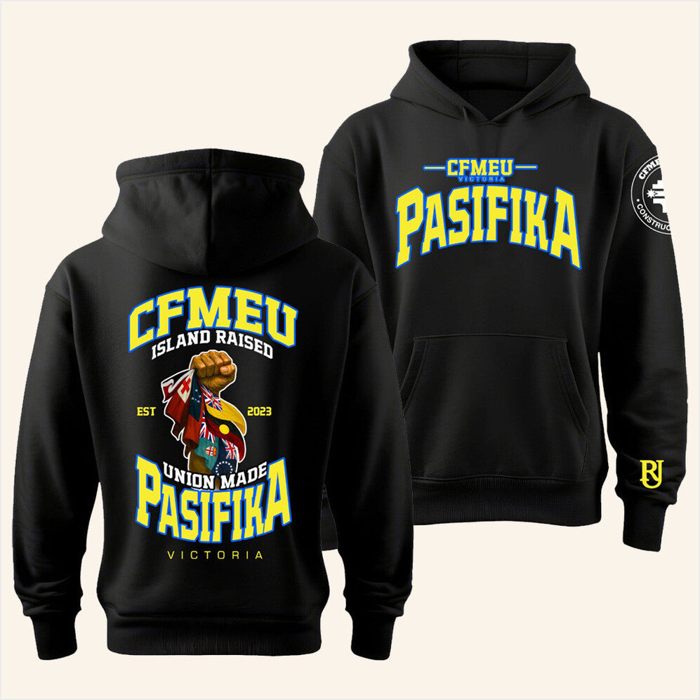 Pasifika Union Raised Hoodie CFMEU Merch Gift Ideas For Him BFF Birthday Gifts Ideas