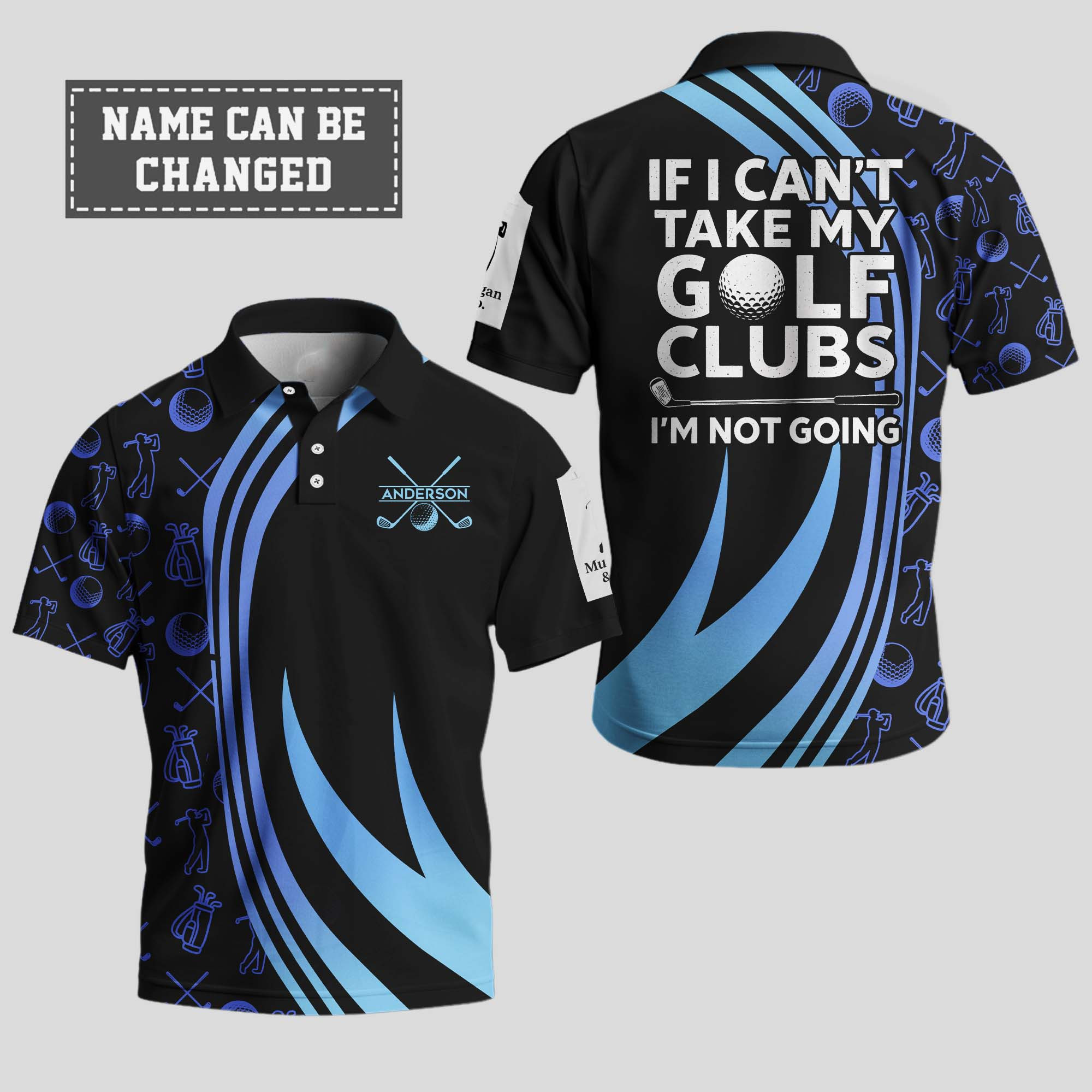 Personalized If I Can't Take My Golf Clubs Golf Polo Shirt Gifts For Golf Dad