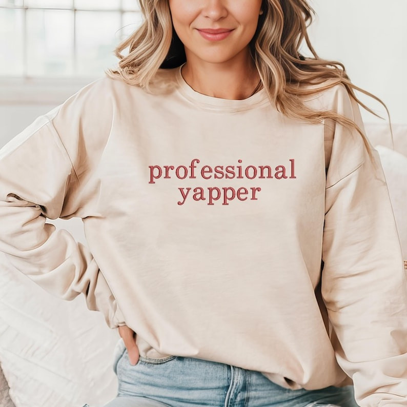Professional Yapper Sweatshirt Funny Meme Sweatshirt Mother's Day Gifts For Daughter In Law