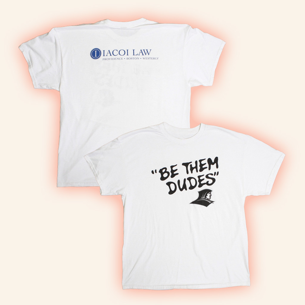 Providence Friars Be Them Dudes NCAA College March Madness Giveaway Shirt Gifts For Him