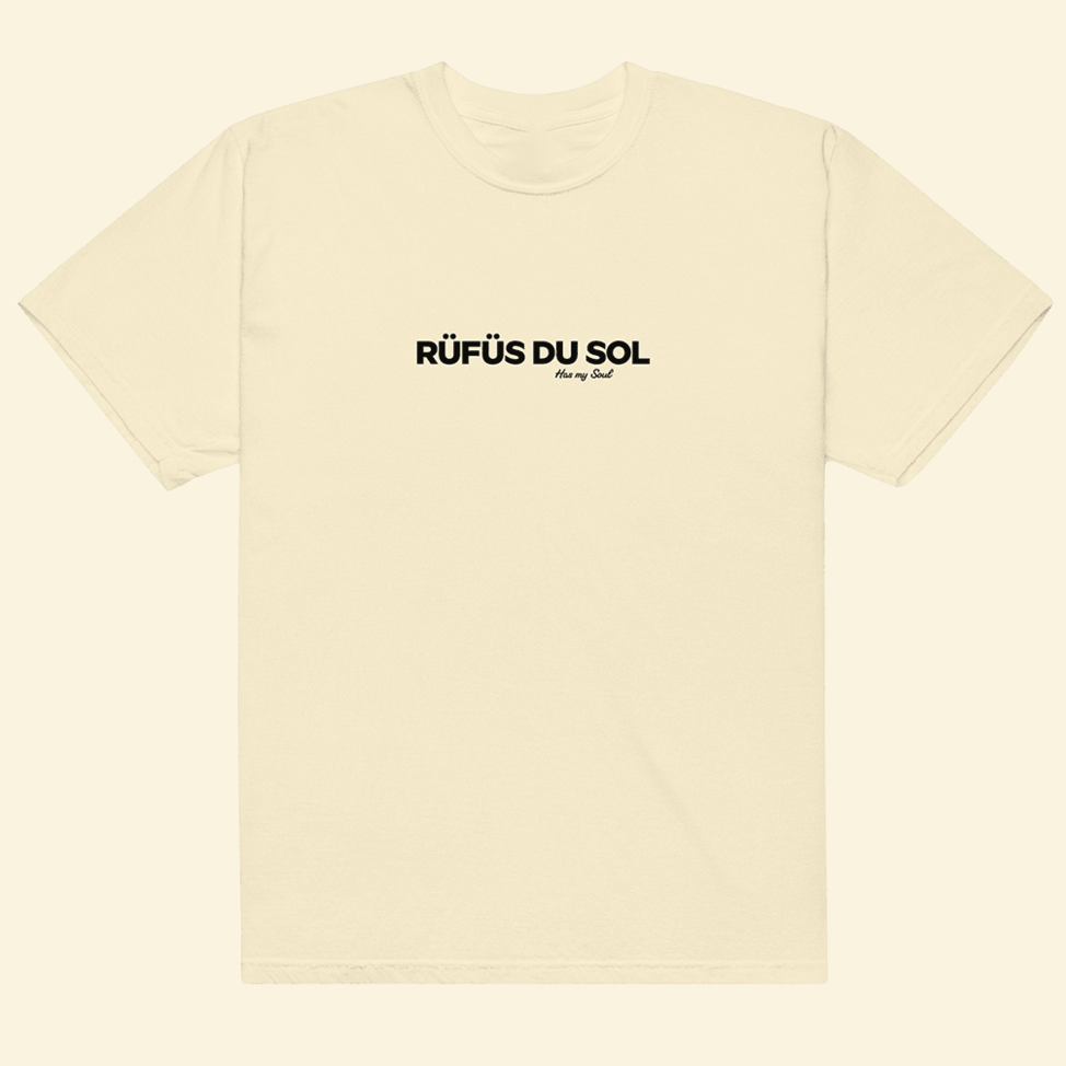 Rufus Du Sol Has My Soul T-Shirt Rufus Du Sol Merch Unique Father'sDay Birthday Gifts