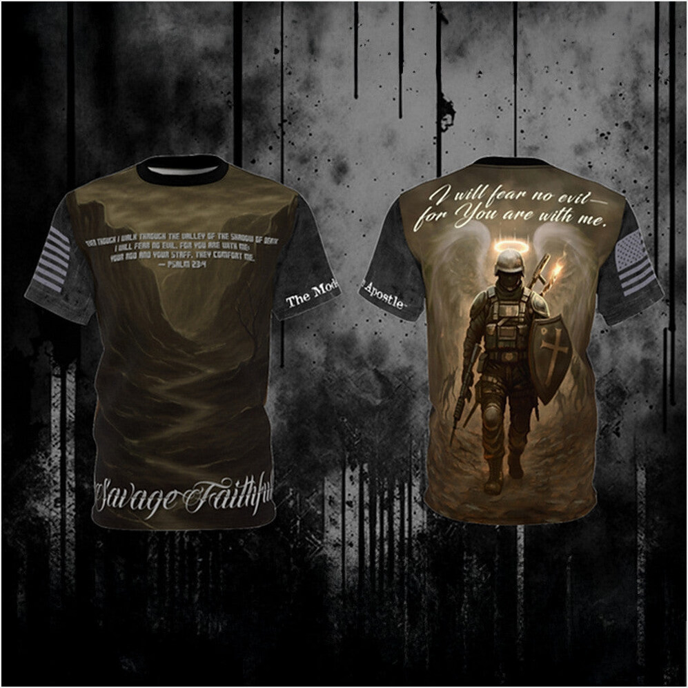 Savage Faithful Valley Of the Shadow Of Death T-Shirt Patriotic Shirt Gifts For Veterans