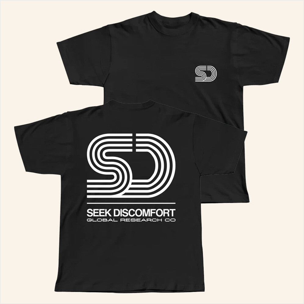 SD Global T-Shirt Seek Discomfort Merch Black Present For Husband Birthday Gifts For Besties