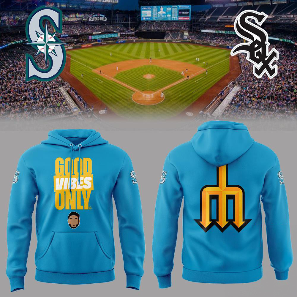 Seattle Mariners Good Vibes Only 2025 Hoodie Presents For Baseball Lovers