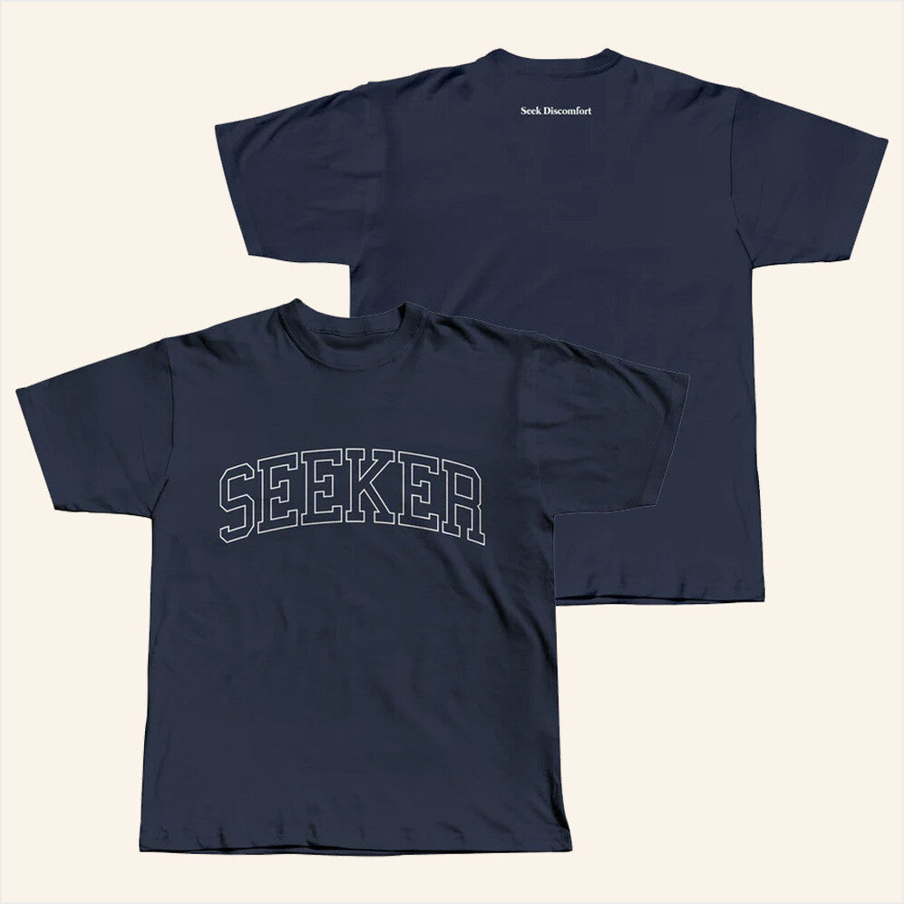 Seeker College T-Shirt Seek Discomfort Merch Navy Best Birthday Gifts For Friends