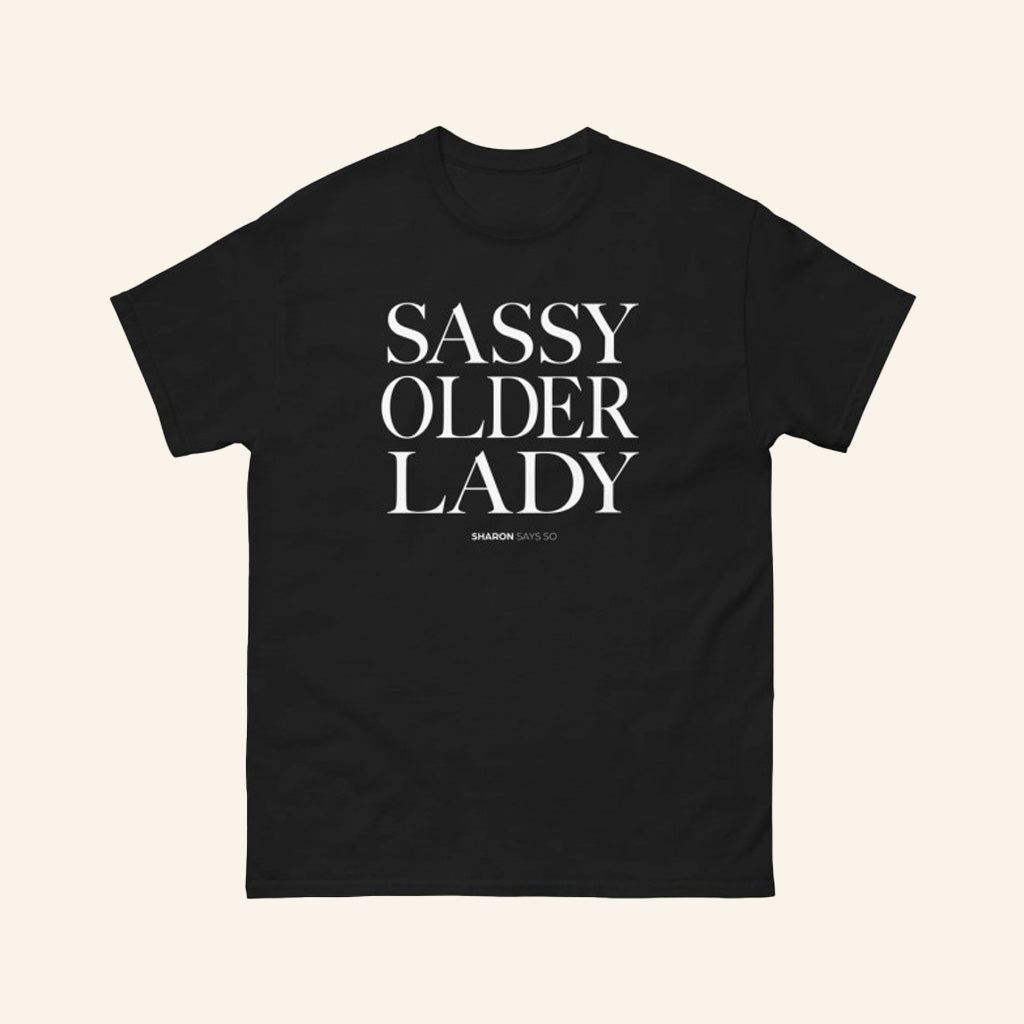Sharon Mcmahon Merch Sassy Older Lady Black T-Shirt Gifts For Dudes
