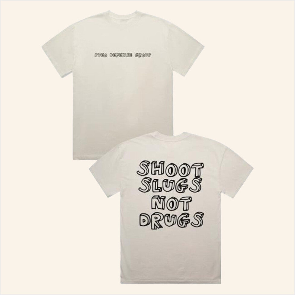 Shoot Slugs Not Drugs T-Shirt Pueo Defense Group Merch Birthday Gift Ideas Christmas Presents