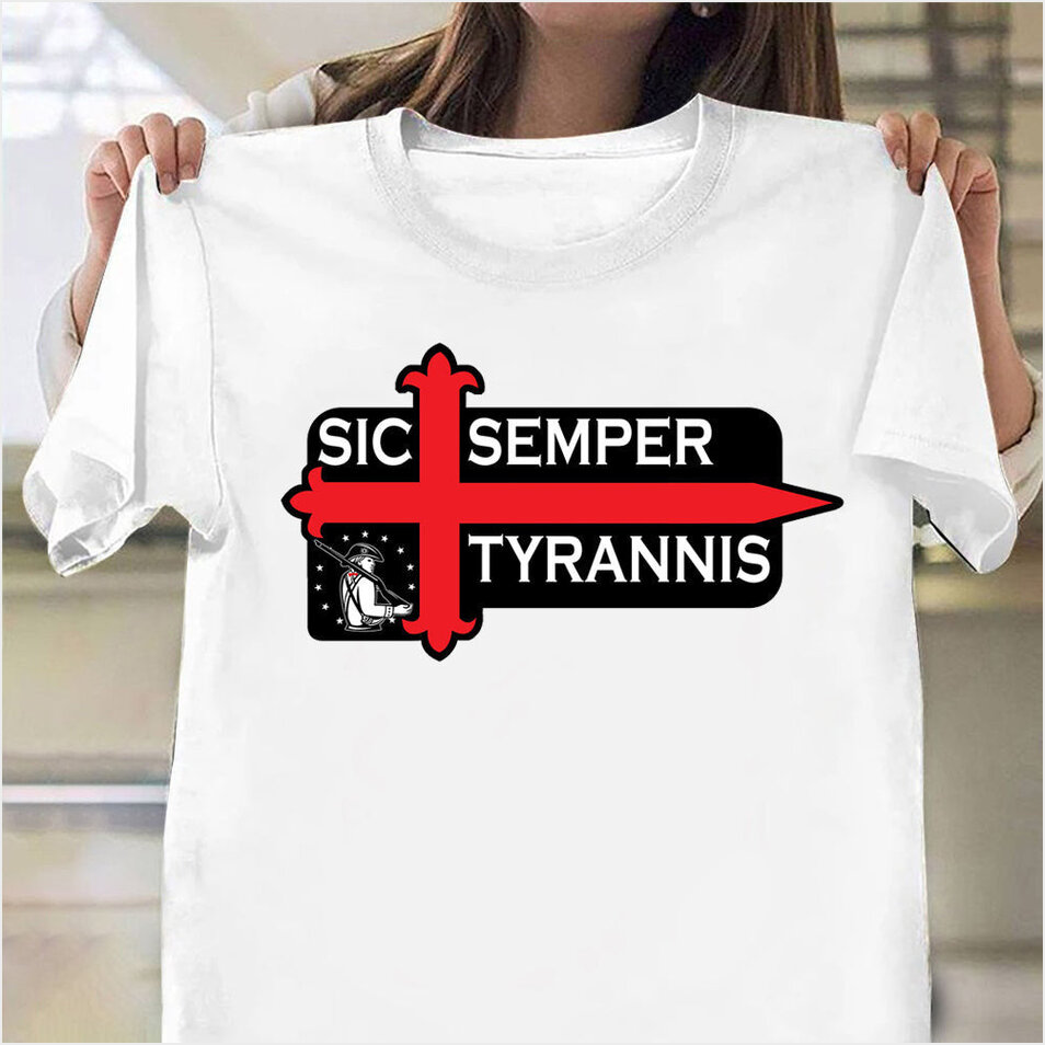 Sic Semper Tyrannis Shirt Sic Semper Tyrannis Virginia T-Shirt Patriot Merch Christmas Presents