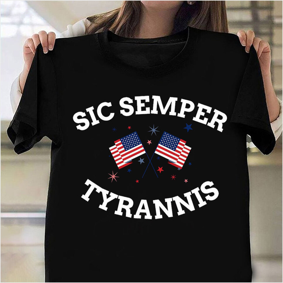 Sic Semper Tyrannis Shirt USA Flag Virginia T-Shirt Patriots Merchandise Birthday Gifts For BFF