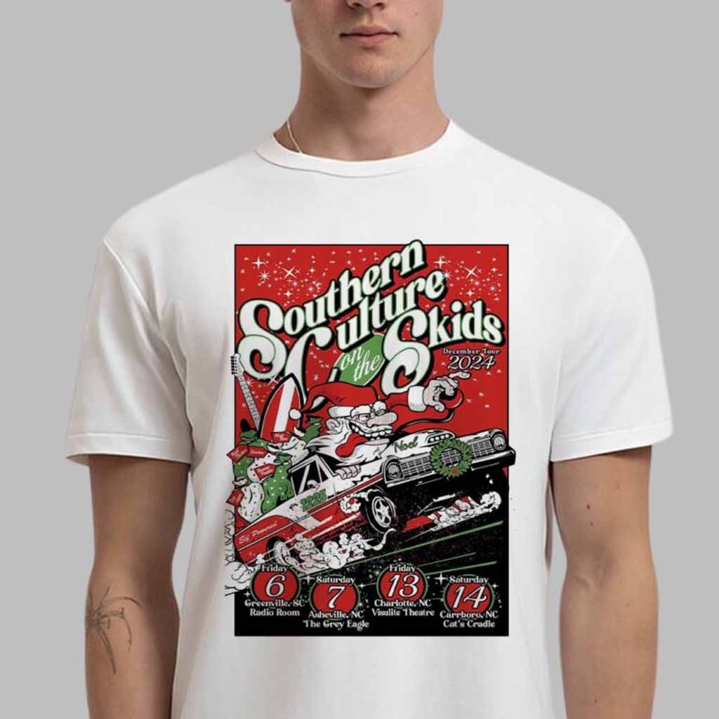 Southern Culture On The Skids Tour On The December Tour 2024 Poster Crazy Santa Art T-Shirt Birthday Gift For Husband