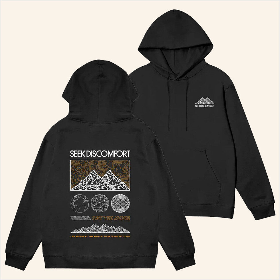 Summit Beyond Hoodie Seek Discomfort Merch Birthday Gifts For Besties Best Friend Gifts