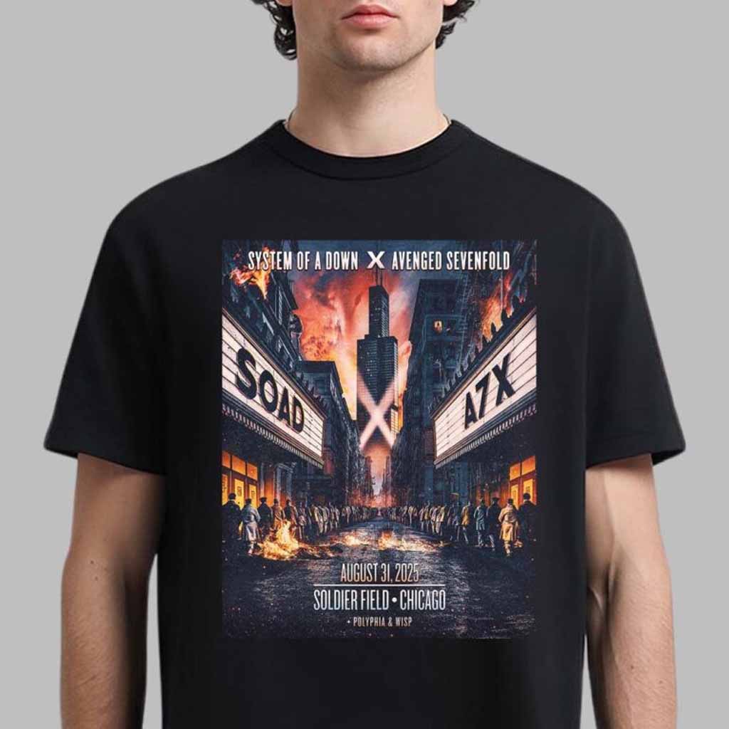 System Of A Down And Avenged Sevenfold Poster For Show In Chicago At Soldier Field On August 31 2025 T-Shirt Gifts For Fans