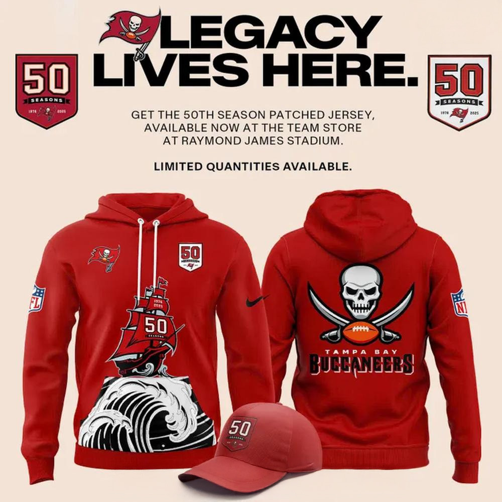 Tampa Bay Buccaneers Celebrate The Legacy Of 50 Seasons 2025 Hoodie Gifts For Father's Day Ideas
