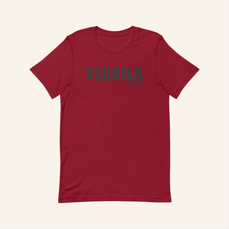 Tequila Helps Shirt Red Agave Apparel Merch Unique Birthday Gifts For Boyfriend Gifts For BFF