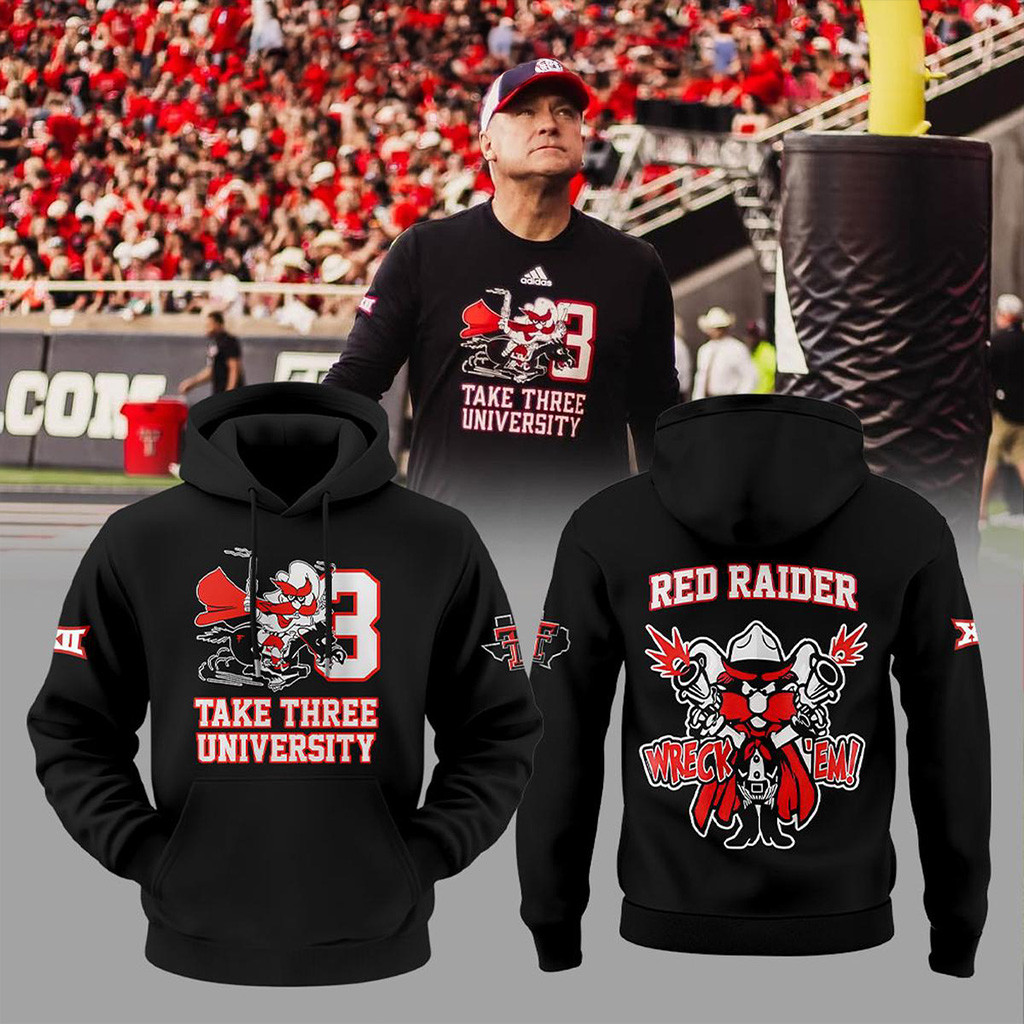 Texas Tech Red Raiders Take Three University Wreckem Hoodie Texas Tech Red Raiders Merch