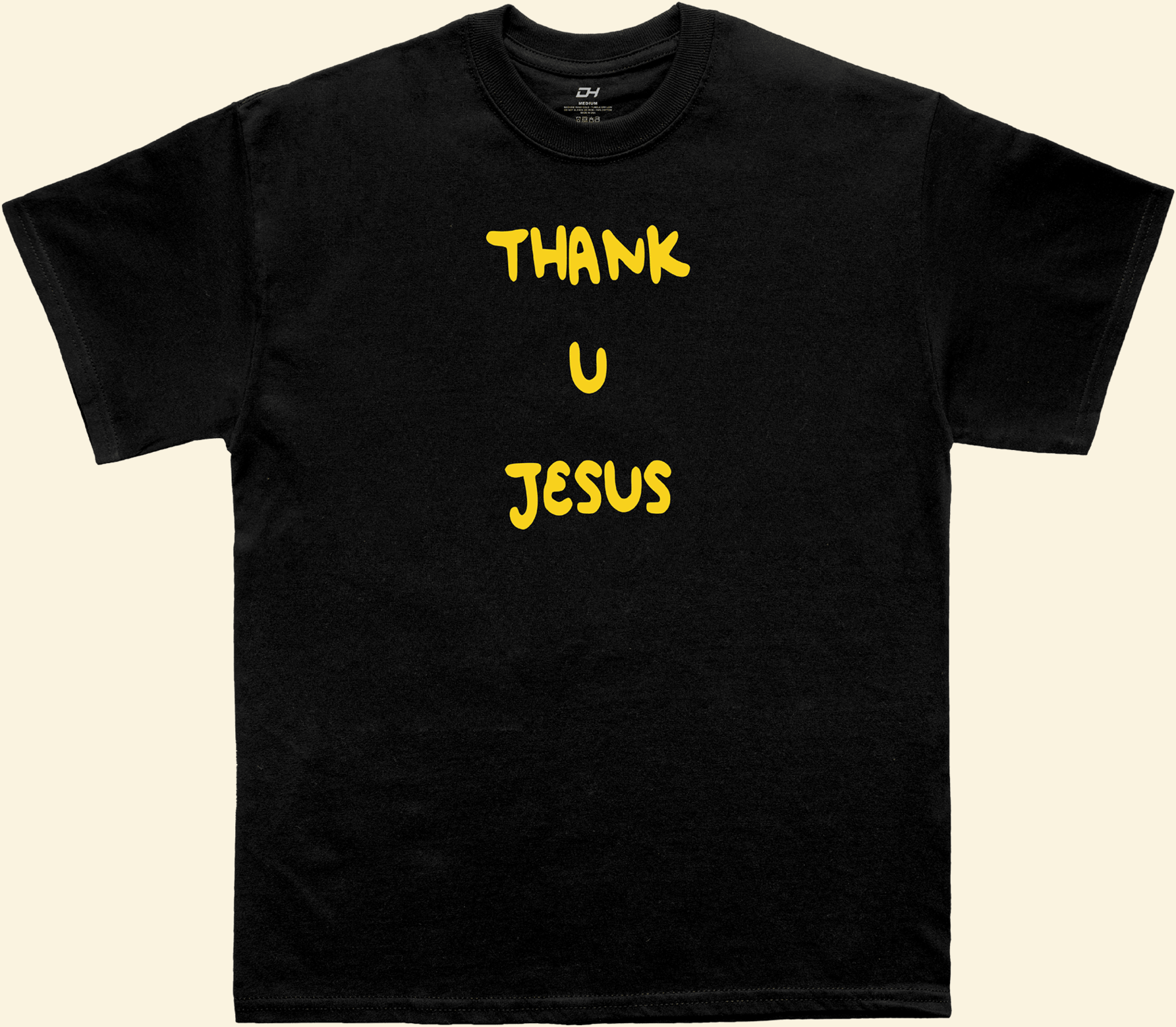Thank U Jesus Black T-Shirt Daydrian Harding Merch Best Gifts For Husband Gifts For Friends