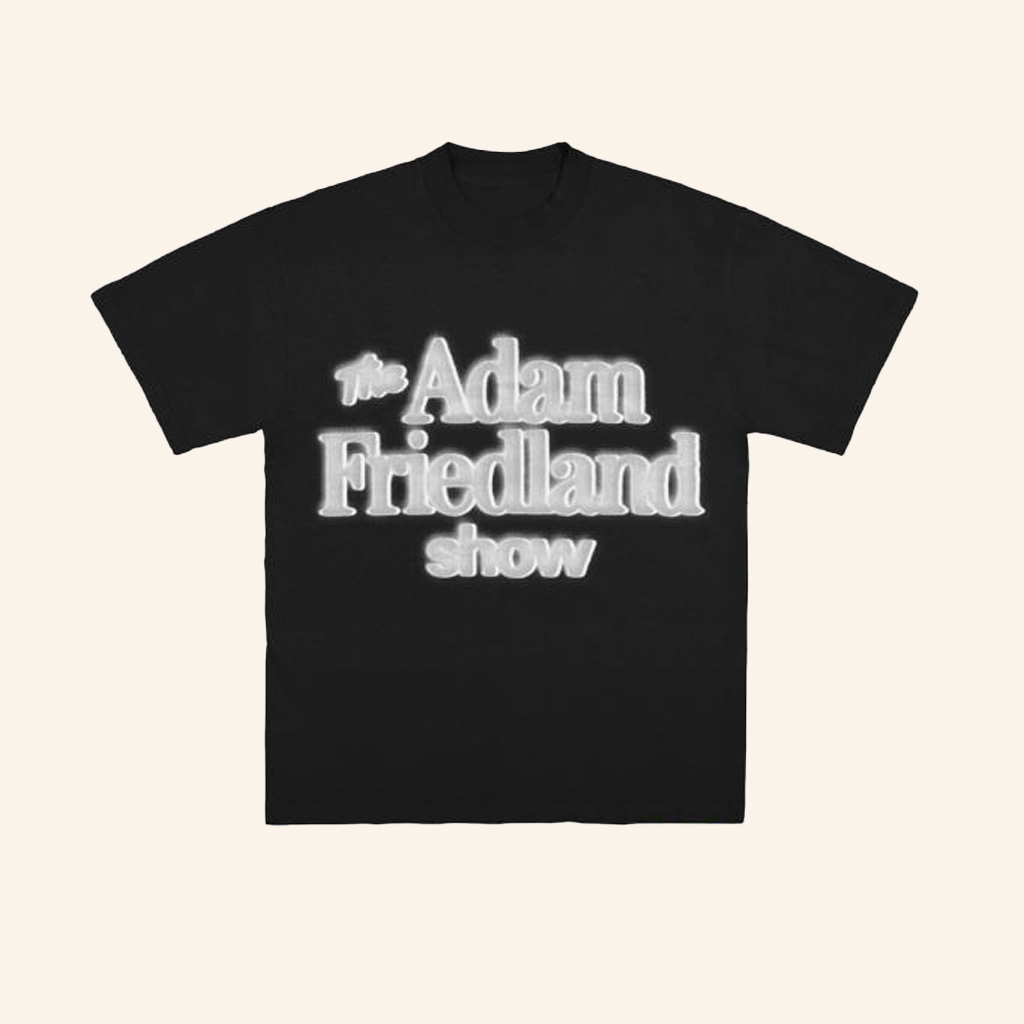 The Adam Friedland Merch The Adam Friedland Show Tv Glow Shirt Gifts For Dudes
