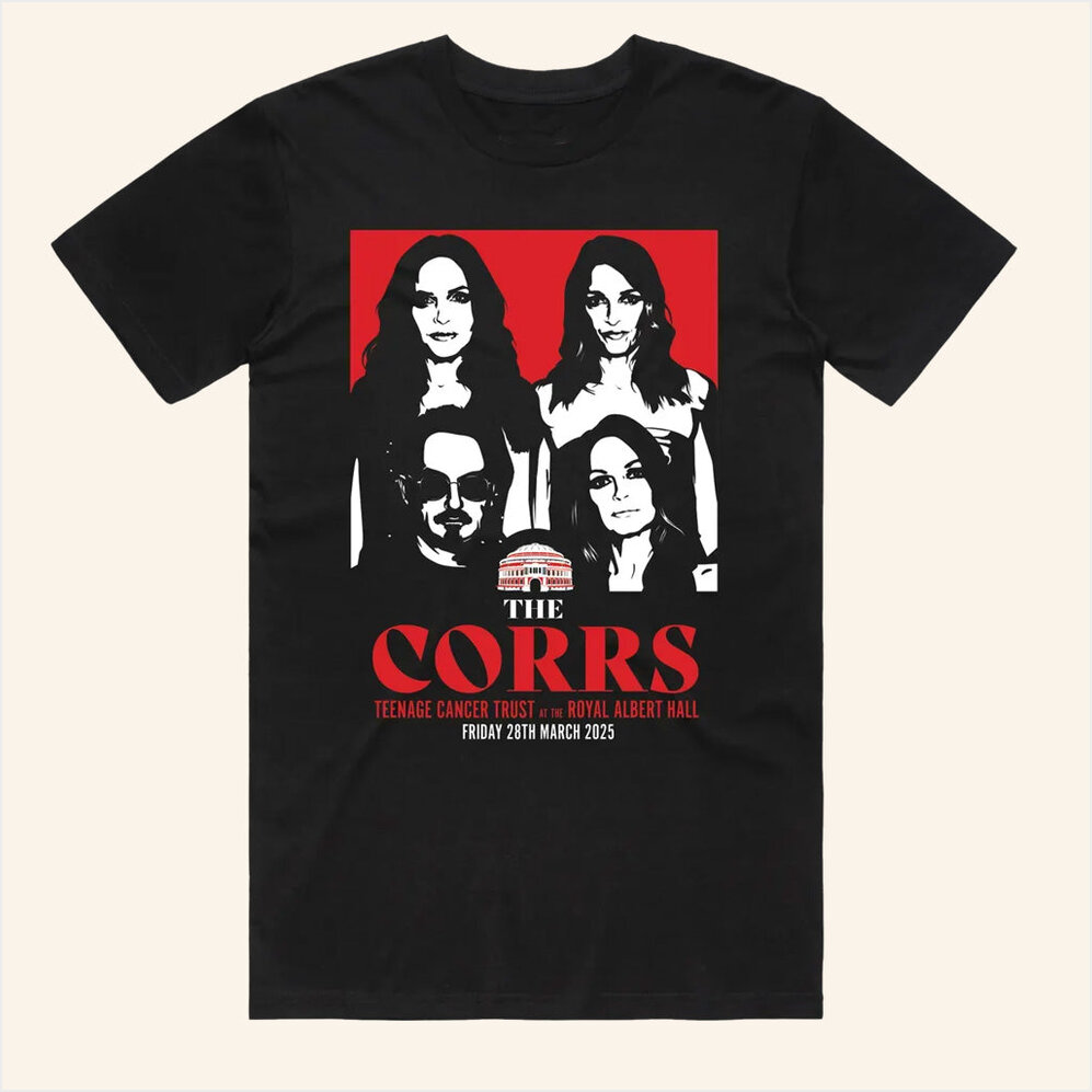 The Corrs Royal Albert Hall T-Shirt Teenage Cancer Trust Merch Fans Gifts BFF Gifts Ideas