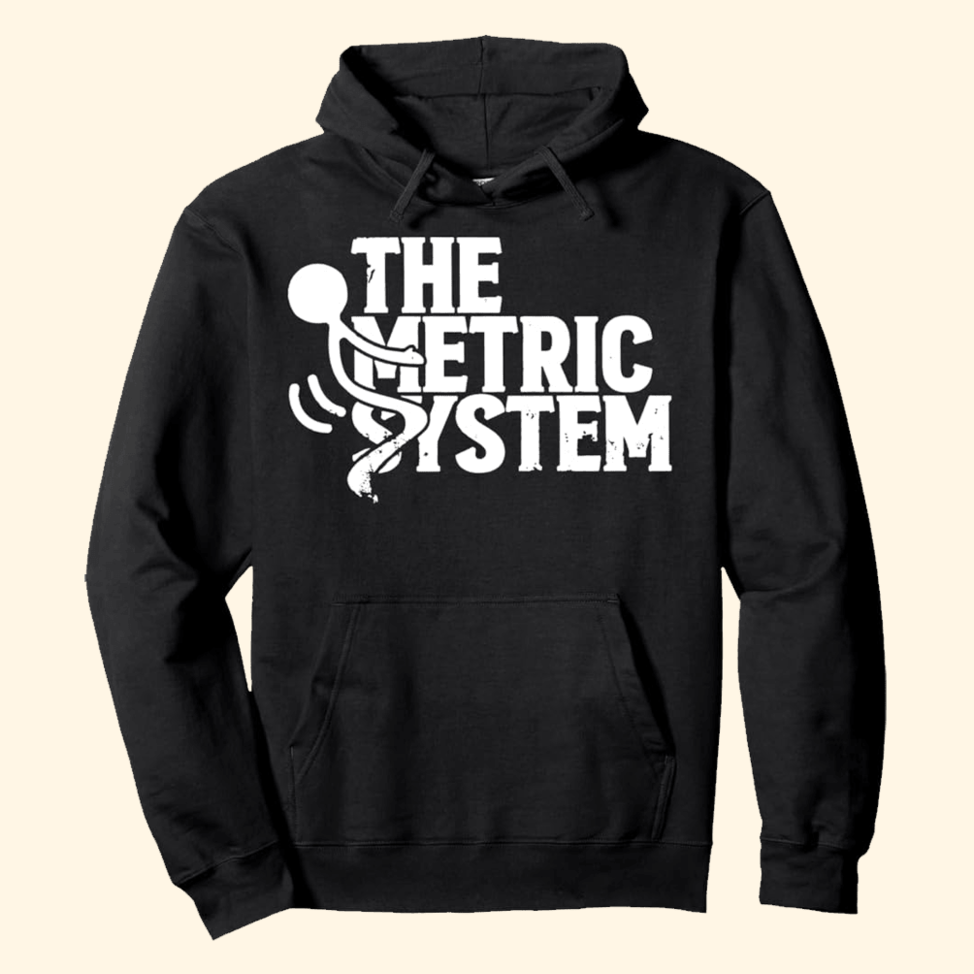 The Metric System Hoodie Fat Electrician Merch Father's Day Birthday Gifts For Husband