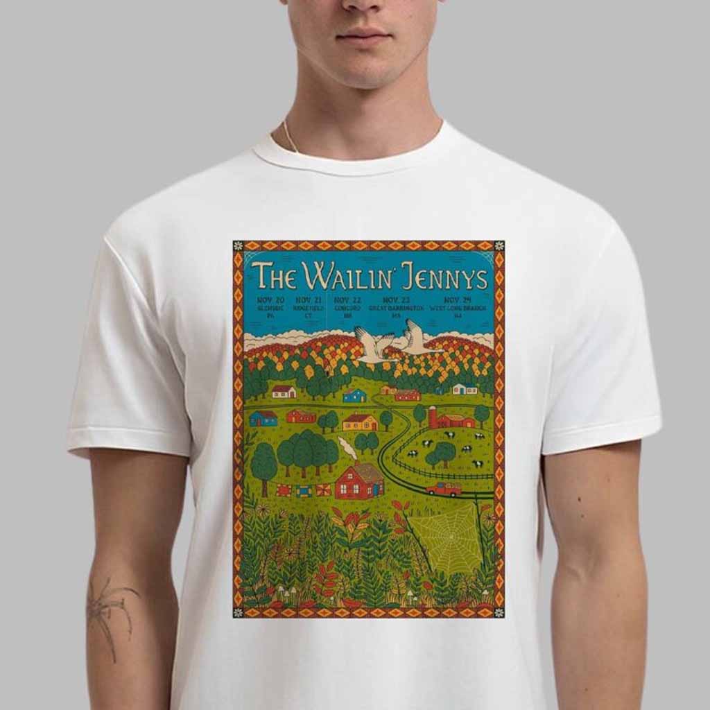 The Wailin Jennys Poster For The Run In The Northeast From November 20 to November 24 2024 T-Shirt Gifts For Husband