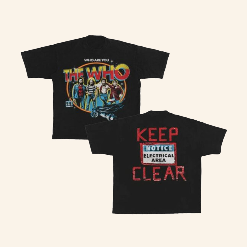 The Who Merch Who Are You Keep Clear Shirt Gifts For Friends