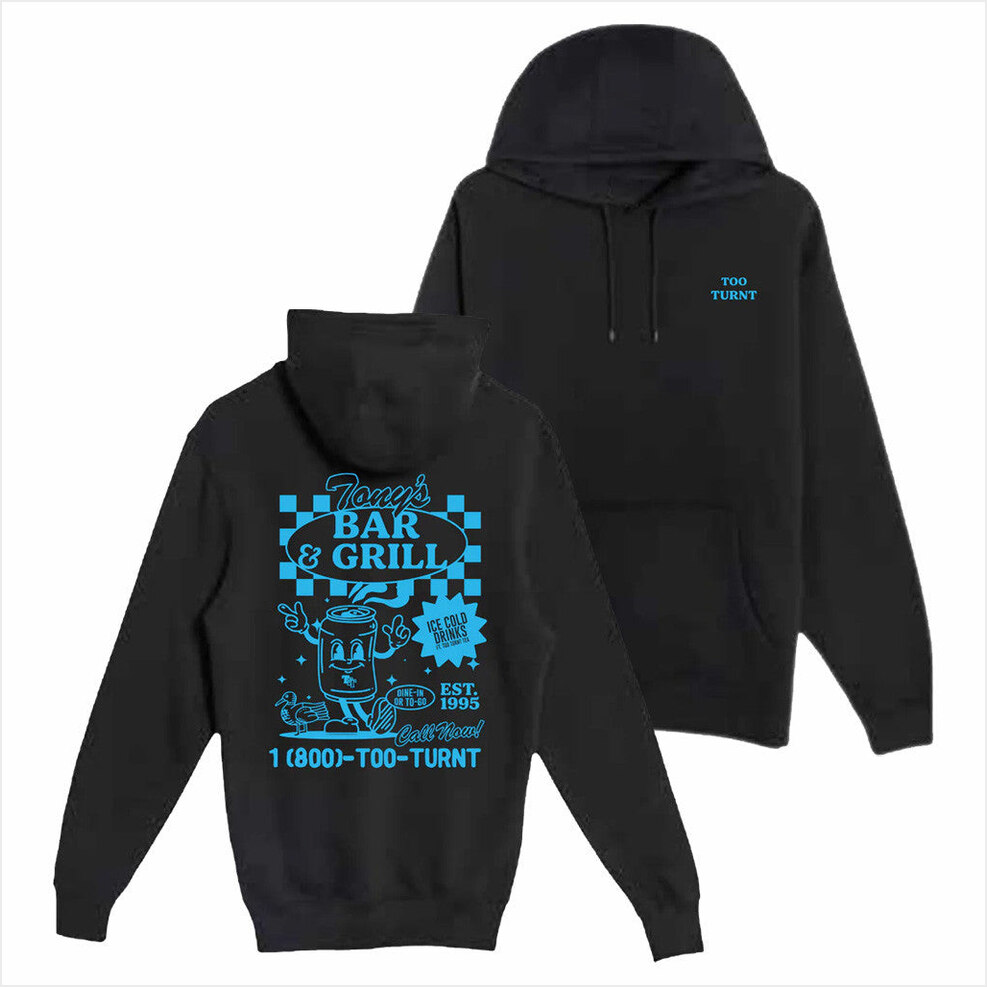 Tony's Bar And Grill Hoodie Too Turnt Tony Merch Present For Friends Birthday Gifts For Friends