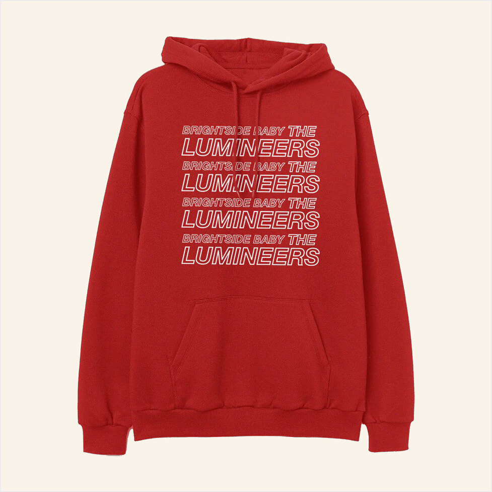 Tour 2025 BRIGHTSIDE Red Hoodie Lumineers Merch Best Friend Gift Ideas Gifts For Best Friend
