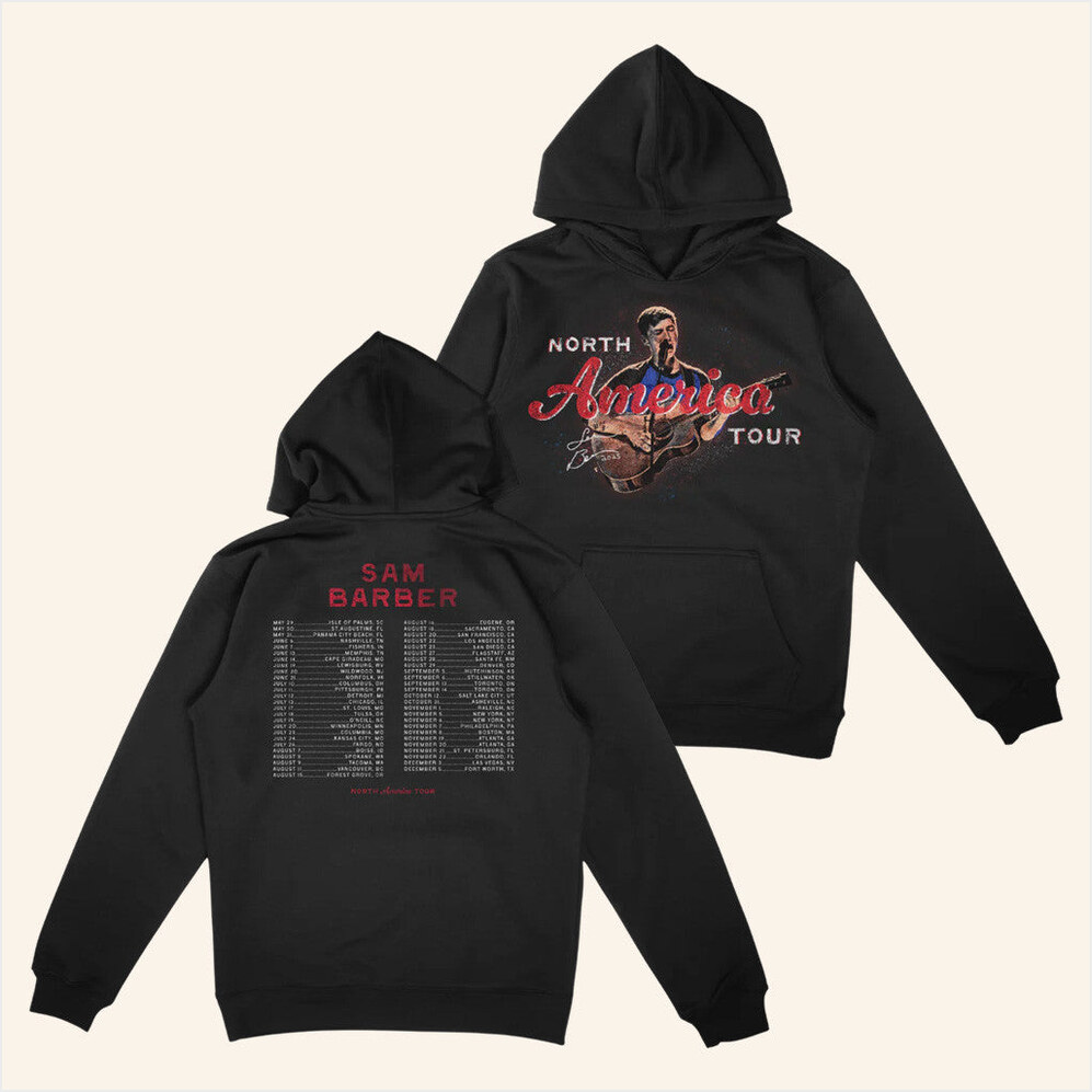 Tour 2025 Sam Barber 2025 Tour Hoodie Sam Barber Merch Birthday Gifts For Dudes BFF Gifts