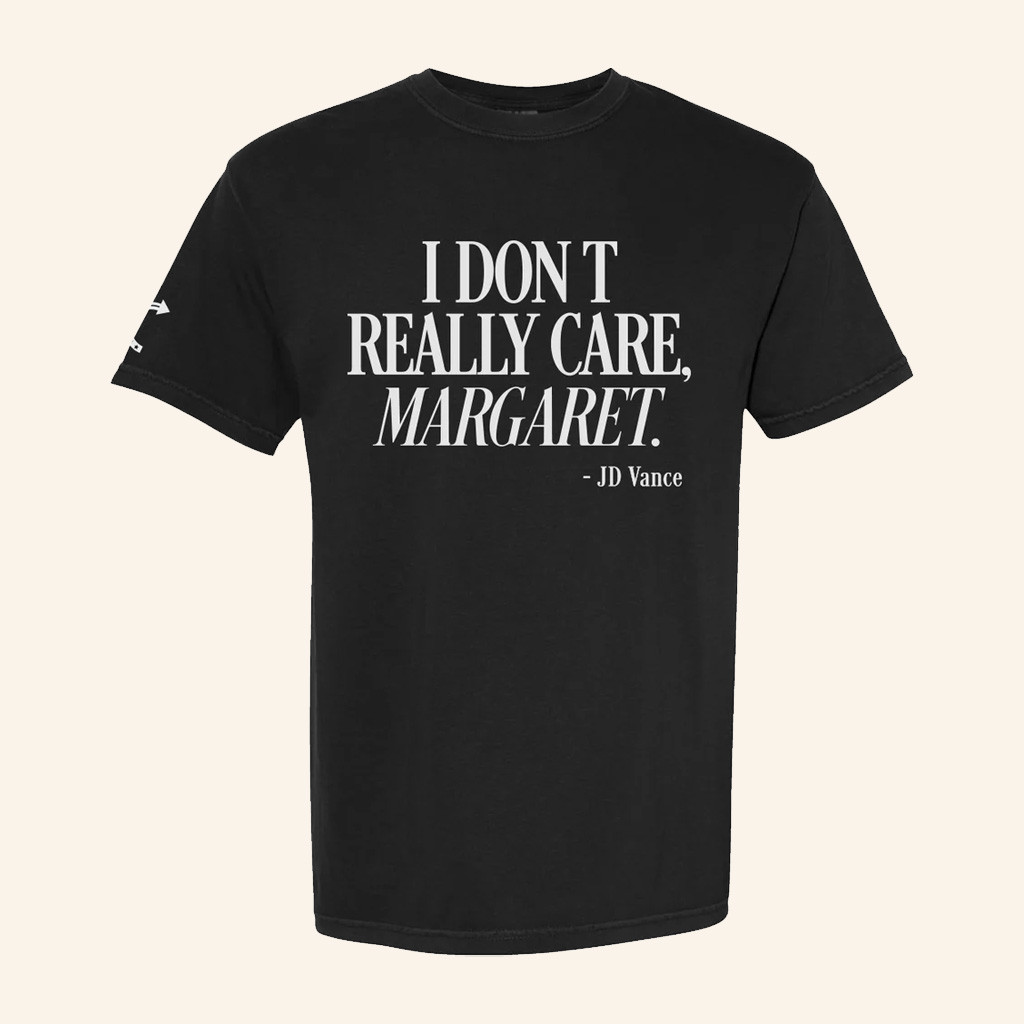 Turning Point USA Shirt I Don't Really Care Margaret T-Shirt TPUSA Merch Charlie Kirk Merch
