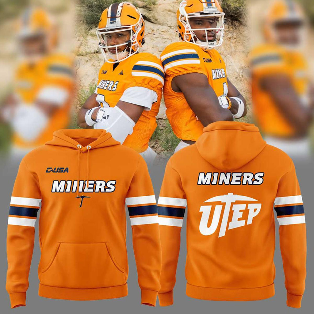 UTEP Miners New Rivalries Uniform 2025 Hoodie UTEP Miners Merch Football Related Gifts
