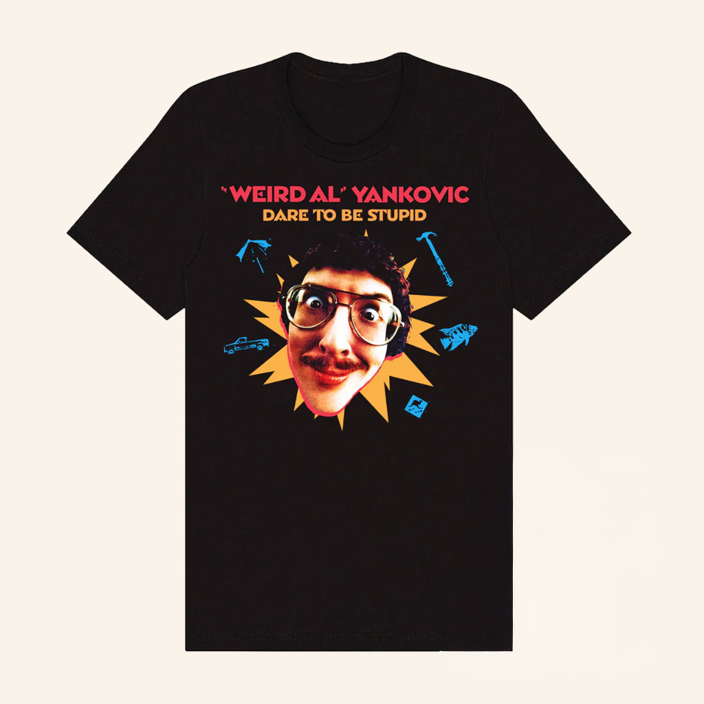 Weird Al Merch Dare To Be Stupid T-Shirt Gifts For Dudes