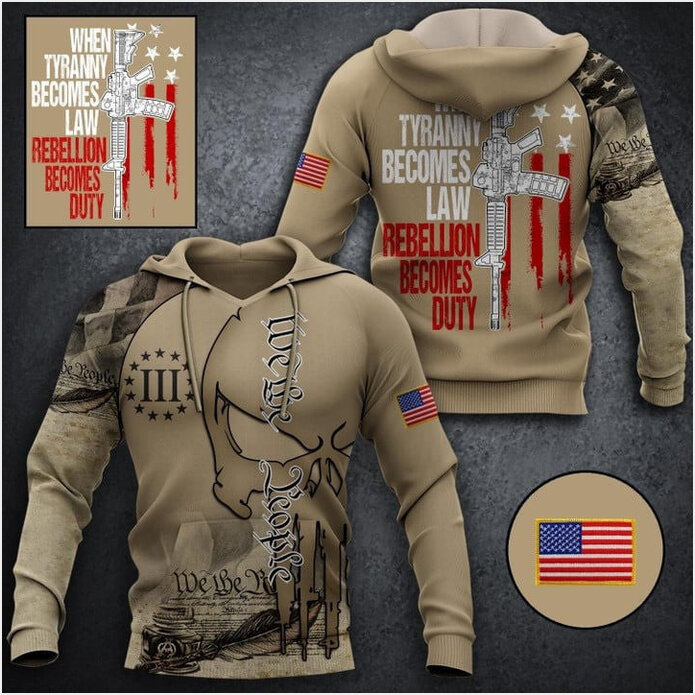 When Tyranny Becomes Law We The People Hoodie Gun Lover Patriotic Apparel New Dad Gifts