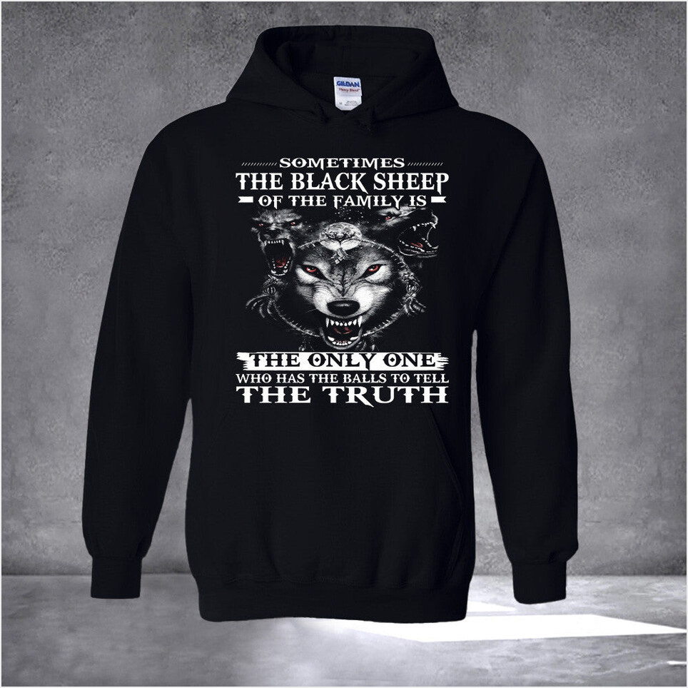 Wolf Sometimes The Black Sheep Of The Family Is Hoodie Funny Quote Hoodie Brother Gifts