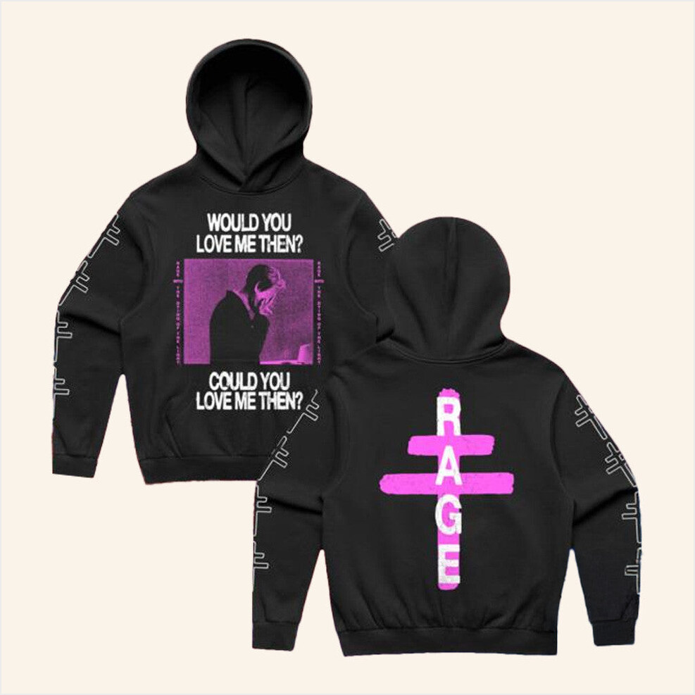 Would You Love Me Then Hoodie President Band Merch Black Fans Gift Ideas Best Friend Gifts