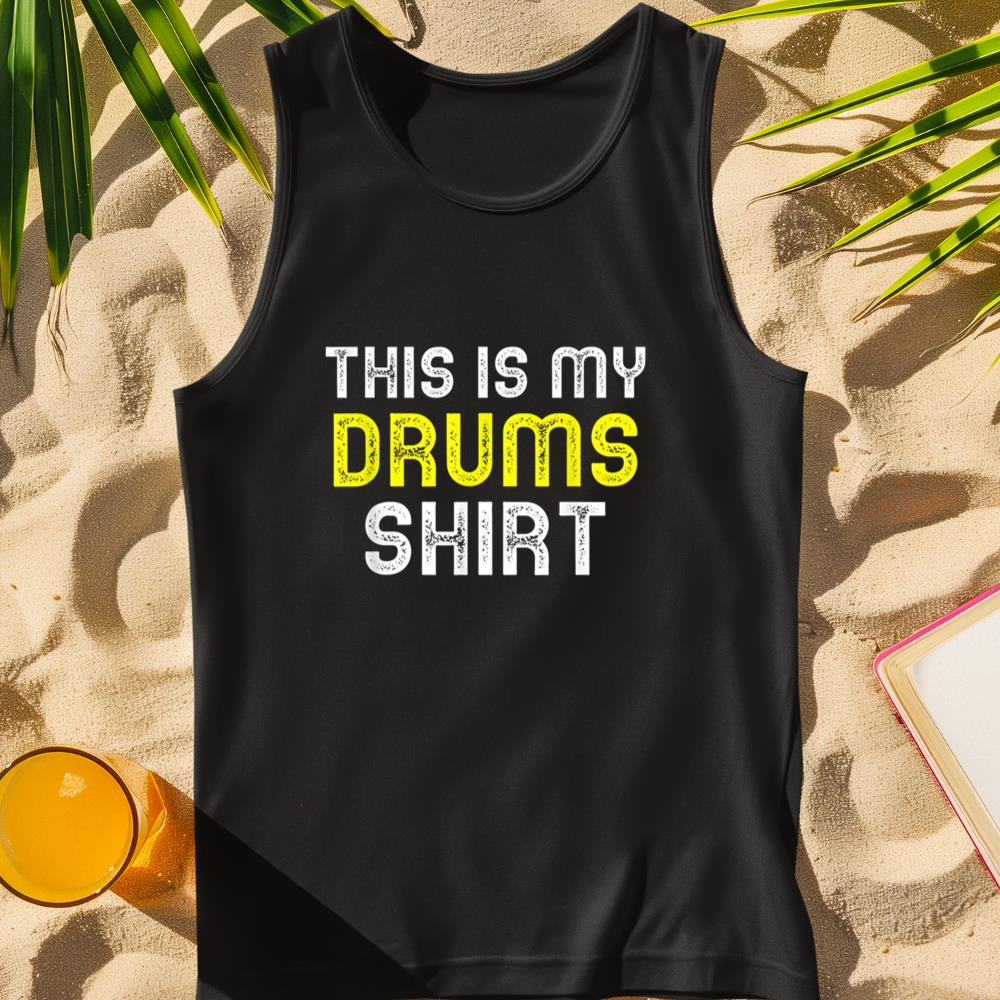 This Is My Drums Shirt Funny Player Drumming Drummer Gift Tank Top