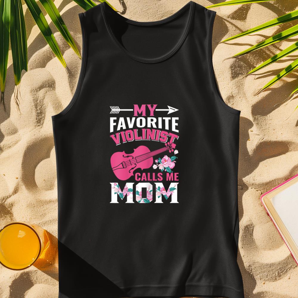 Women My Favorite Violinist Calls Me Mom Violin Players Mama Tank Top