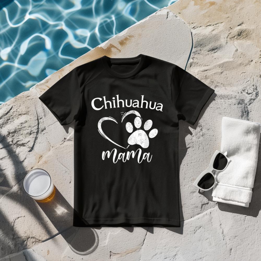 Fun Chihuahua Mama Pet Lover Apparel Dog Chi-chi Mom Present T-Shirt