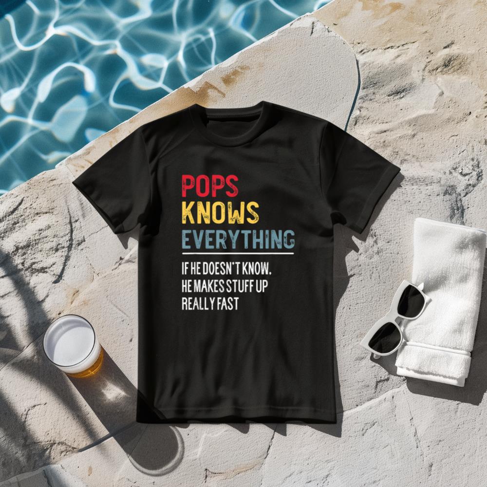 Funny Pops Knows Everything Father's Day for Grandpa T-Shirt