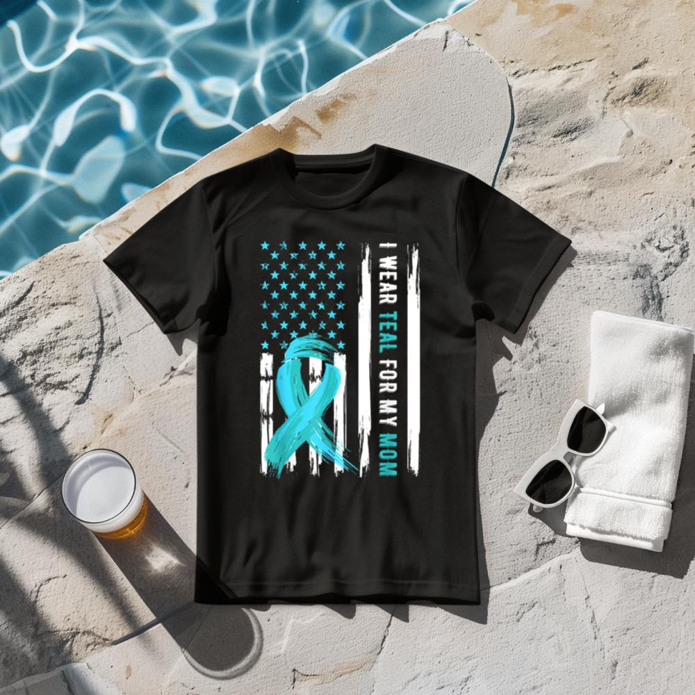 I Wear Teal For My Mom Cervical Cancer Awareness T-Shirt