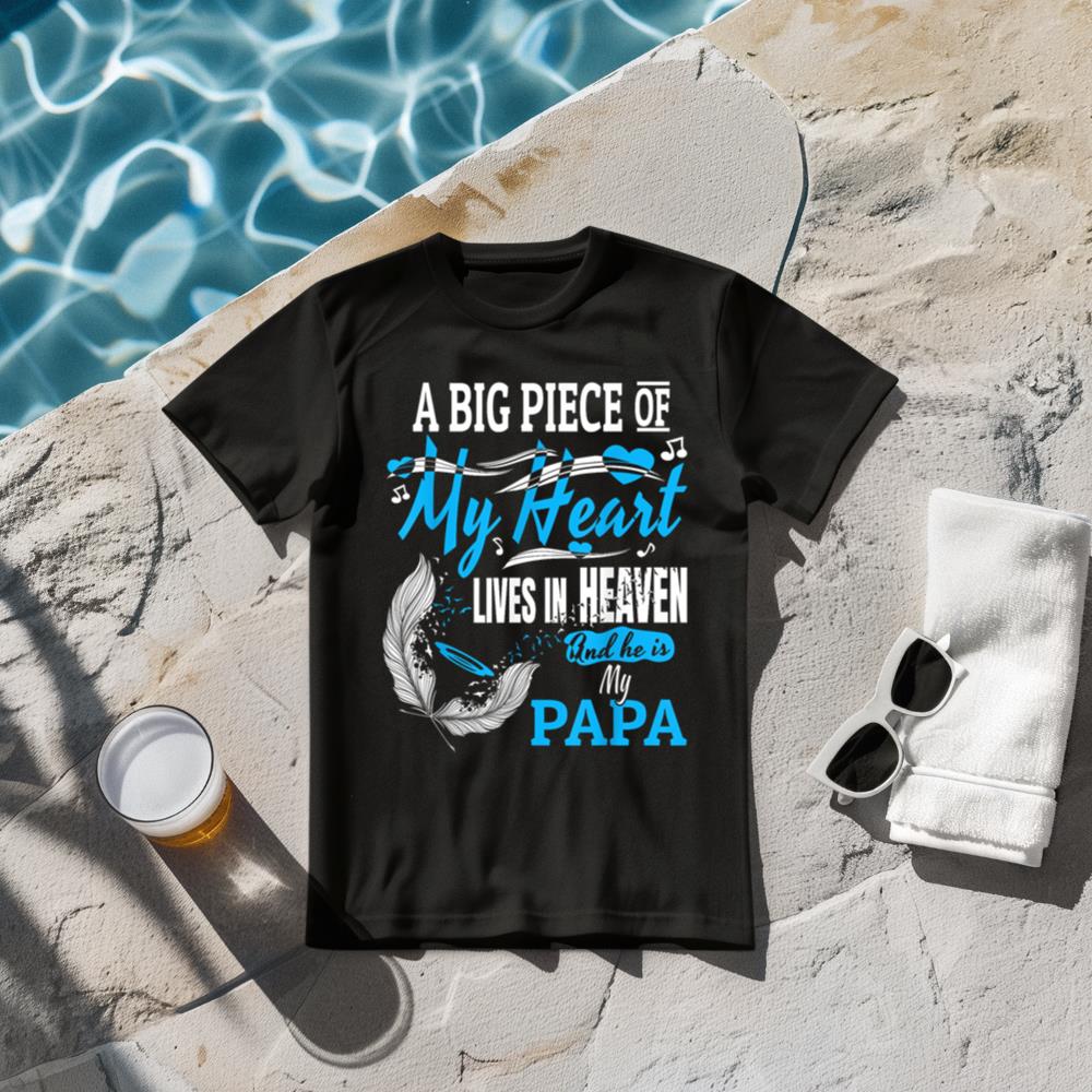 My Papa Lives In Heaven Shirt. Memorial Day Papa Dad Grandpa T-Shirt