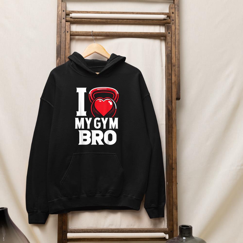 Funny Fitness I Love My Gym Bro Kettlebell Heart Motivation Hoodie