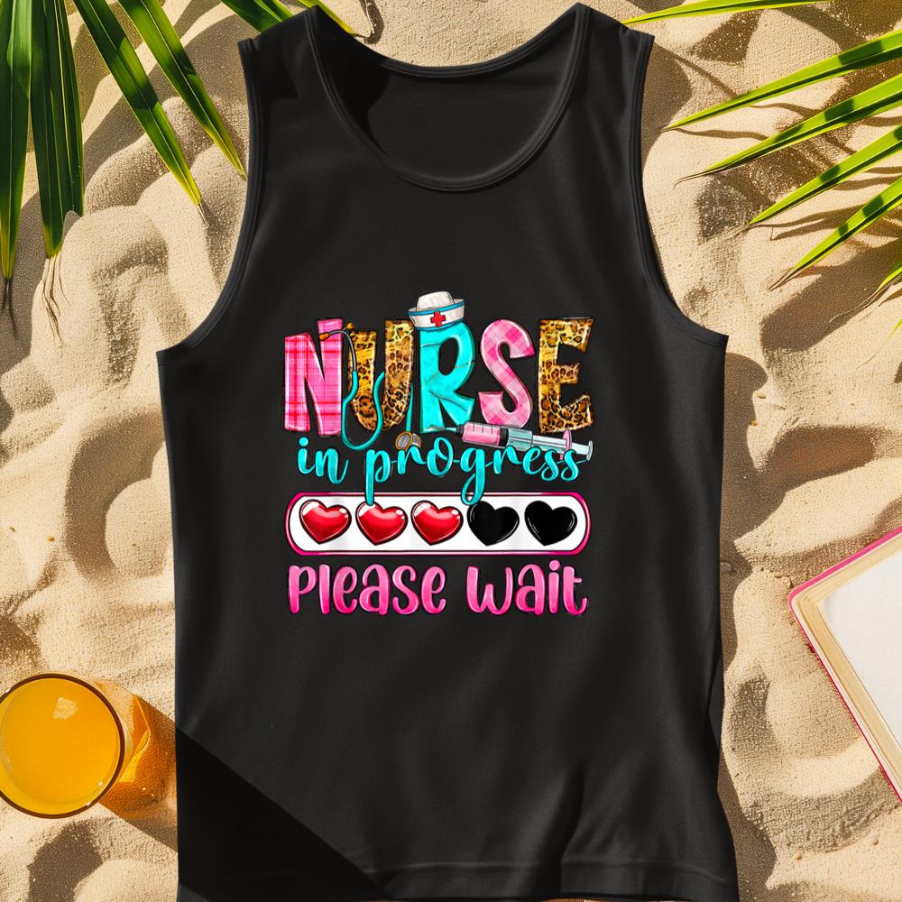 Nurse In Progress Please Wait Nursing School Future Nurses Tank Top
