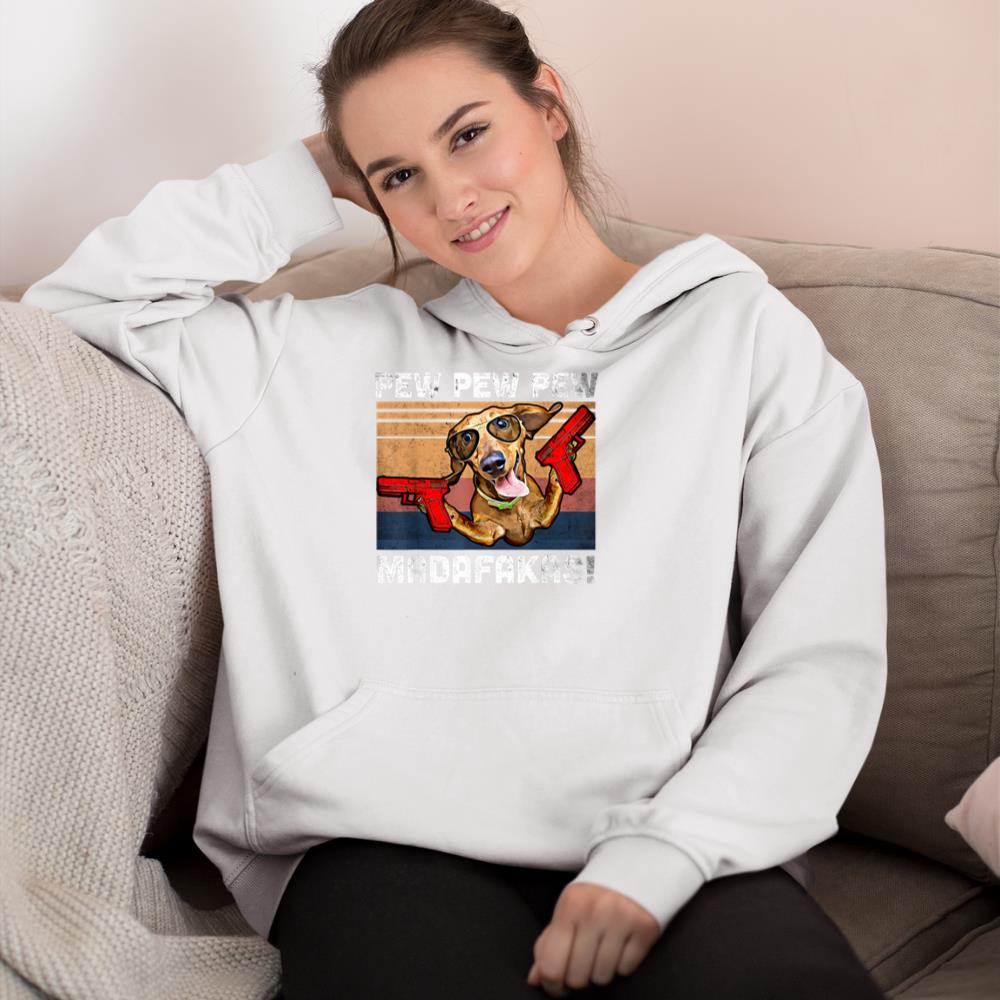 Dachshund Pew Pew Madafakas - Vintage Weiner Dog Pew Hoodie - Image 4