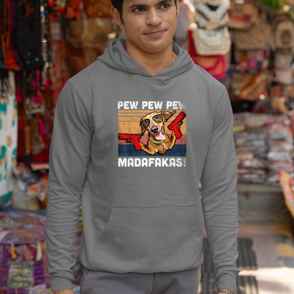 Dachshund Pew Pew Madafakas - Vintage Weiner Dog Pew Hoodie - Image 7