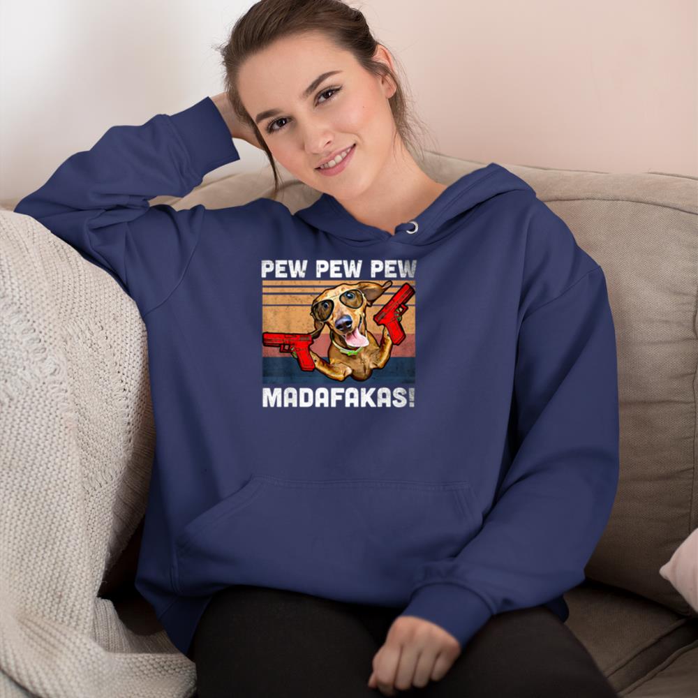 Dachshund Pew Pew Madafakas - Vintage Weiner Dog Pew Hoodie - Image 8