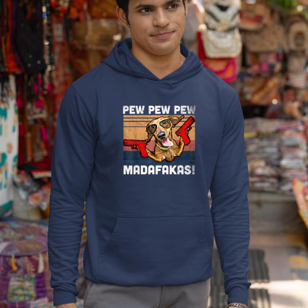 Dachshund Pew Pew Madafakas - Vintage Weiner Dog Pew Hoodie - Image 9