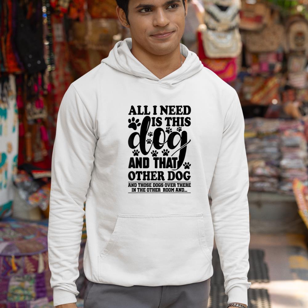 Dog Lover All I Need Is This Dog And That Other Dog Graphic Hoodie - Image 5