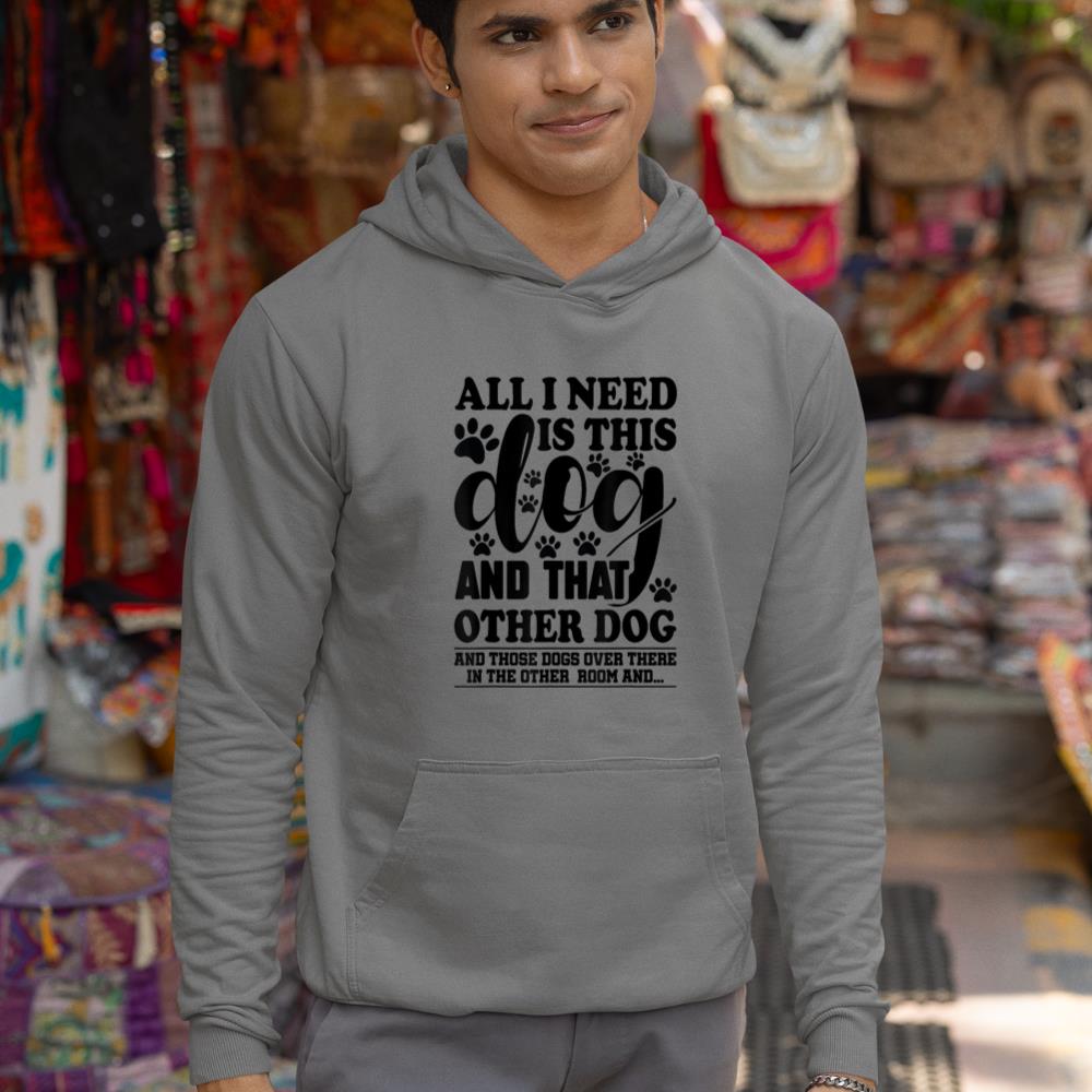 Dog Lover All I Need Is This Dog And That Other Dog Graphic Hoodie - Image 7