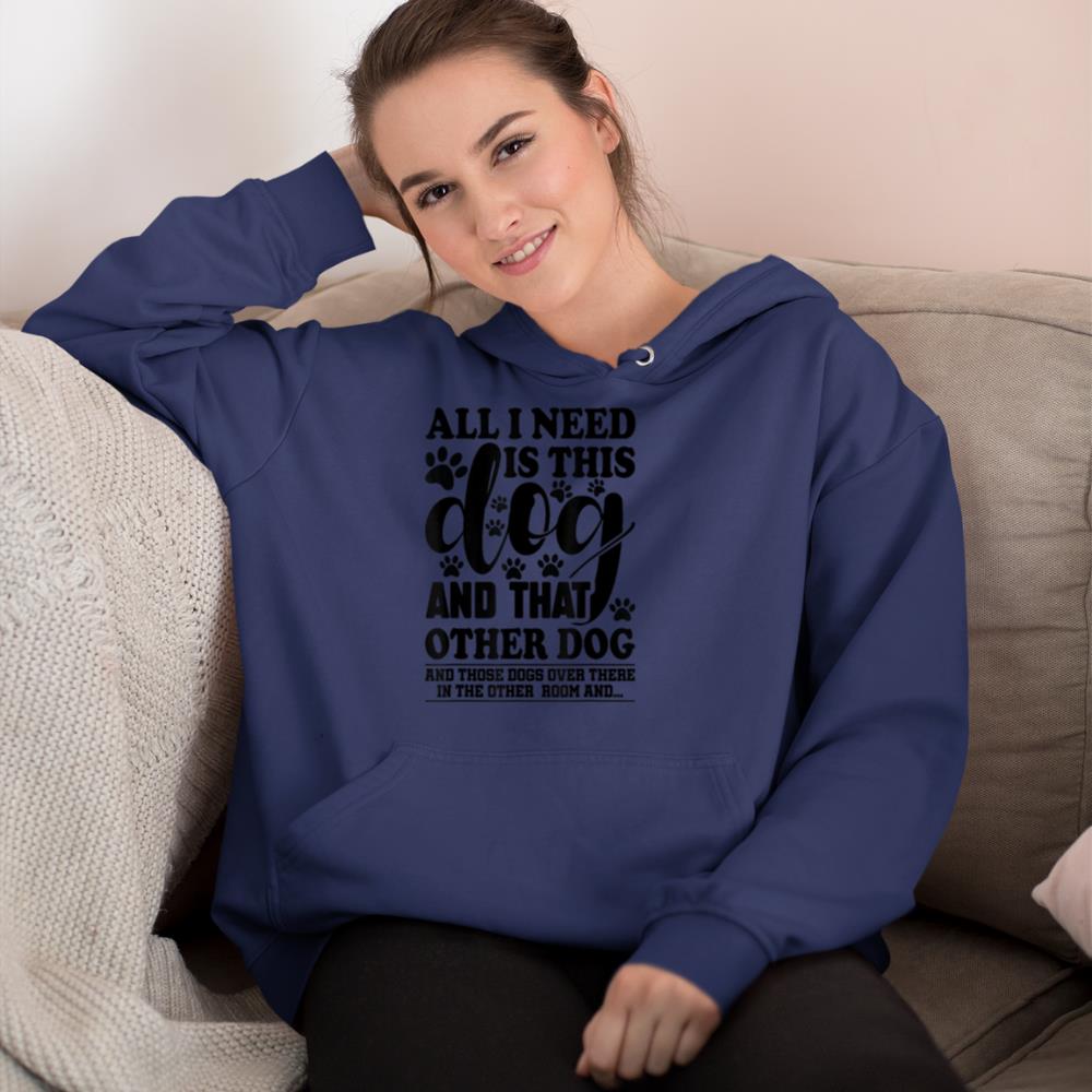Dog Lover All I Need Is This Dog And That Other Dog Graphic Hoodie - Image 8