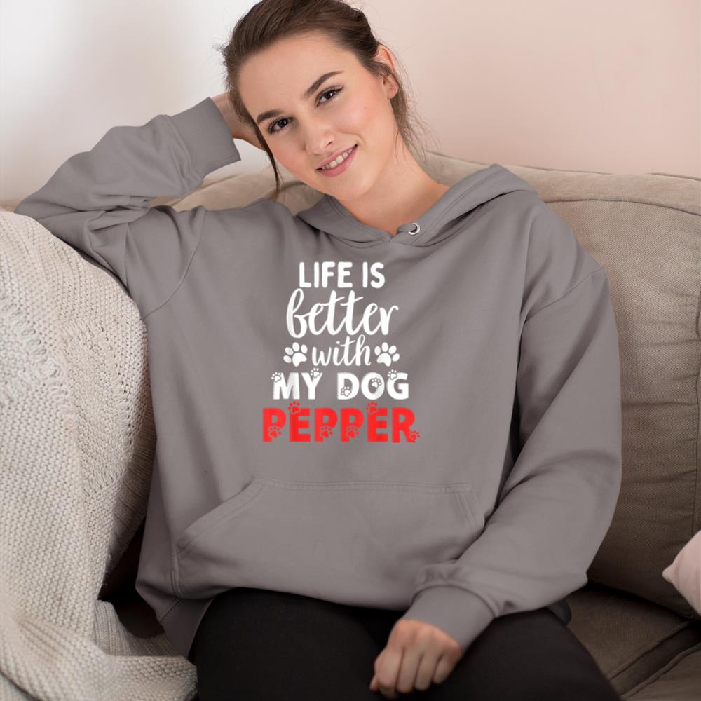Dog Name Pepper Life Is Better With My Dog Named Pepper Hoodie - Image 6